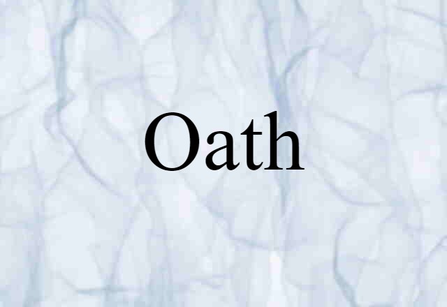 Oath (noun) Definition, Meaning & Examples