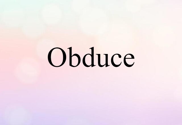 obduce