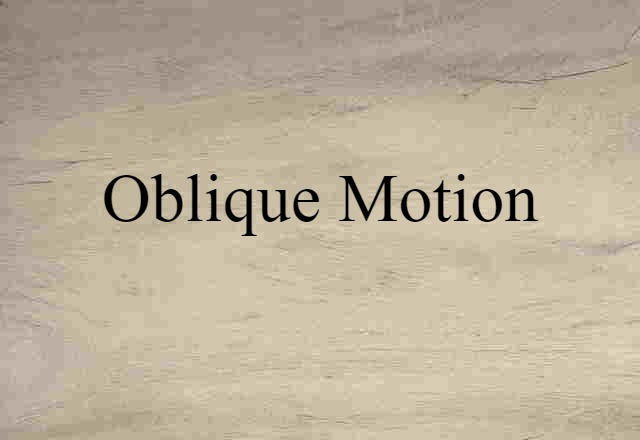 oblique motion