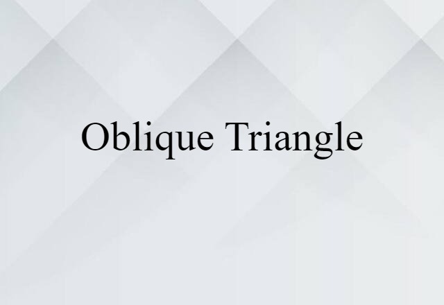 oblique triangle