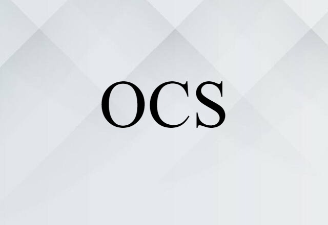 OCS (noun) Definition, Meaning & Examples