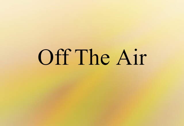 off the air