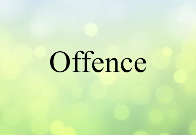 offence