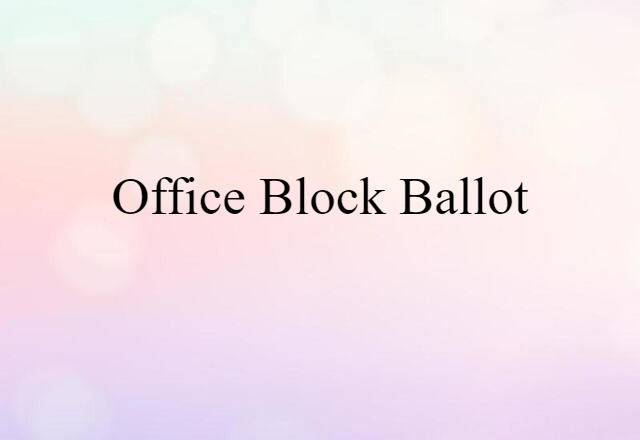 office block ballot