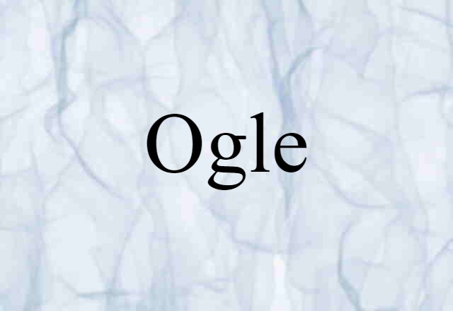 ogle