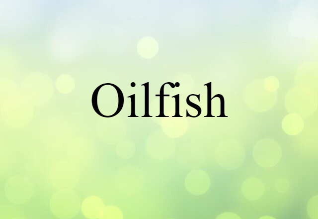 oilfish