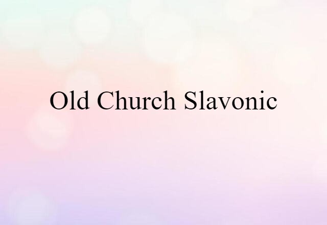 Old Church Slavonic