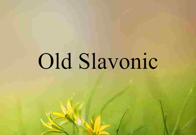 Old Slavonic