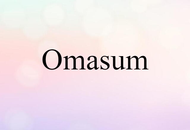 Omasum (noun) Definition, Meaning & Examples