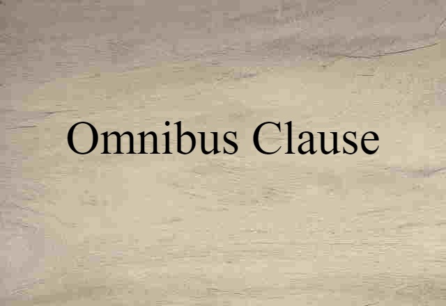 omnibus clause