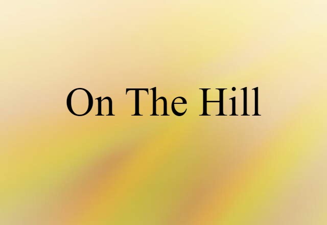 on the Hill