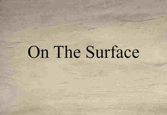 on the surface