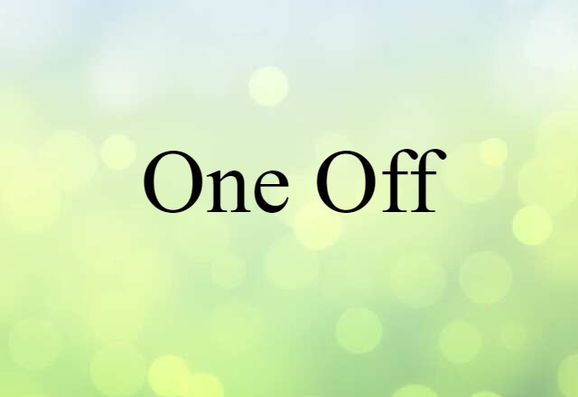 one-off