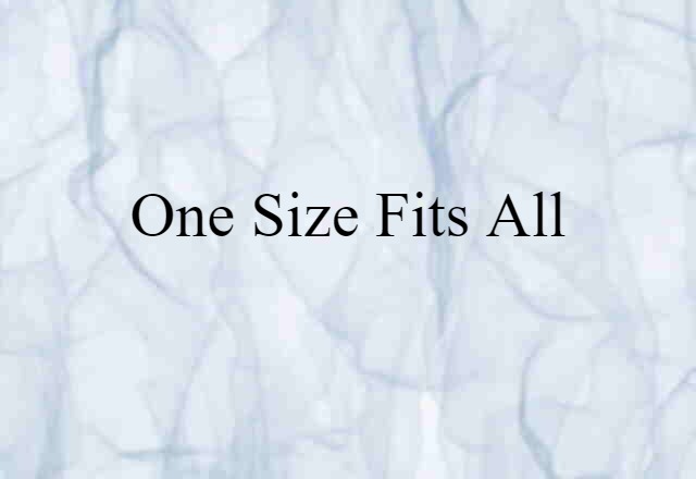 one-size-fits-all