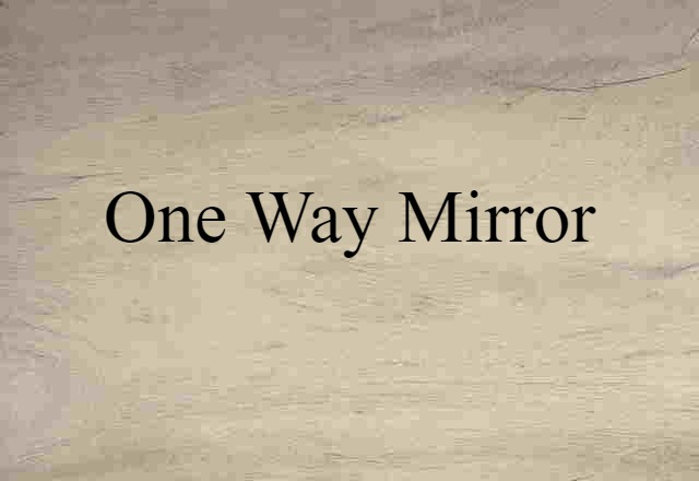 one-way mirror