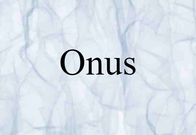 onus