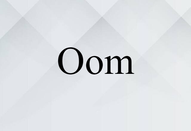 oom