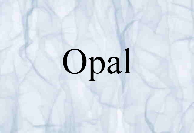 Opal (noun) Definition, Meaning & Examples