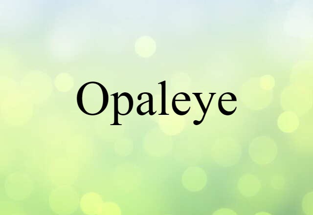 opaleye