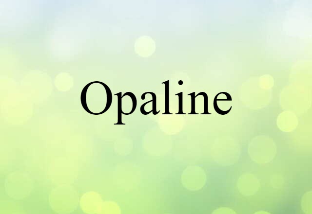 opaline