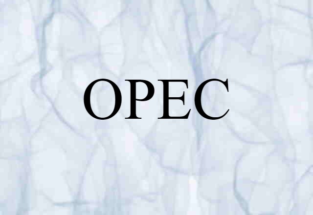 OPEC (noun) Definition, Meaning & Examples