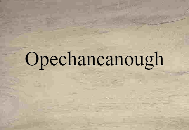 Opechancanough