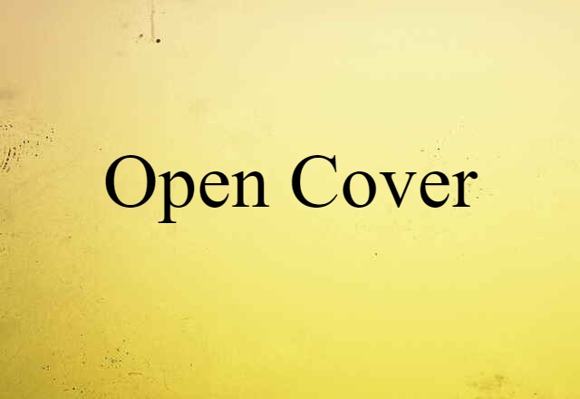 open cover