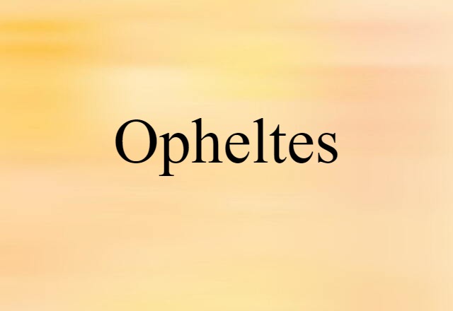 Opheltes