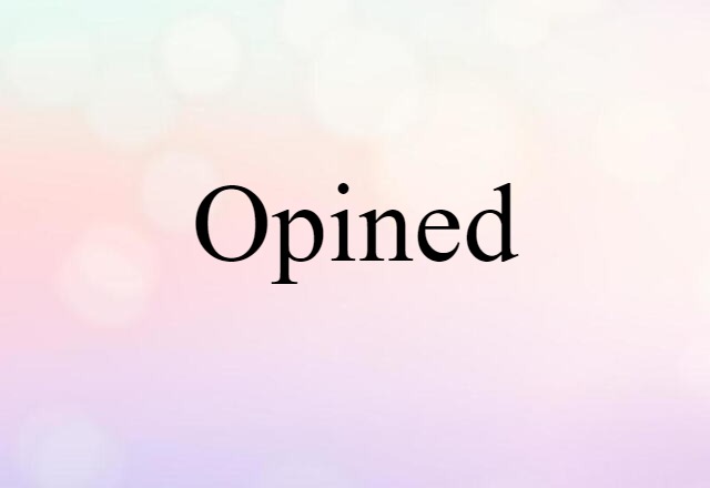 opined