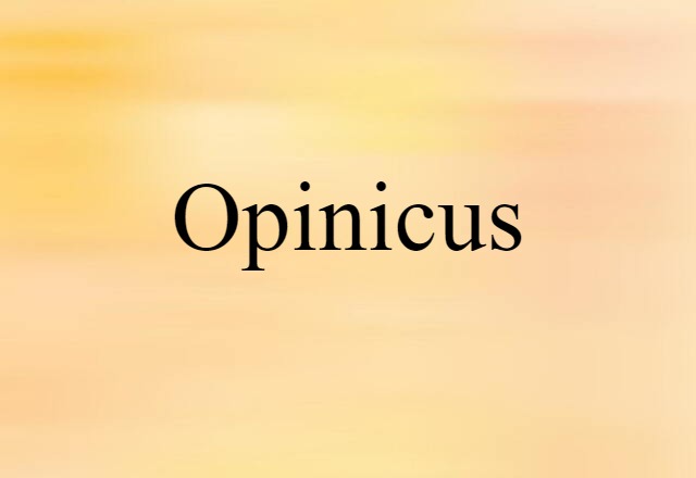 Opinicus (noun) Definition, Meaning & Examples