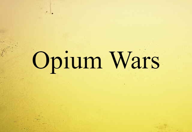 Opium Wars