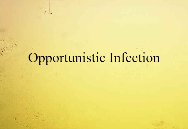 opportunistic infection