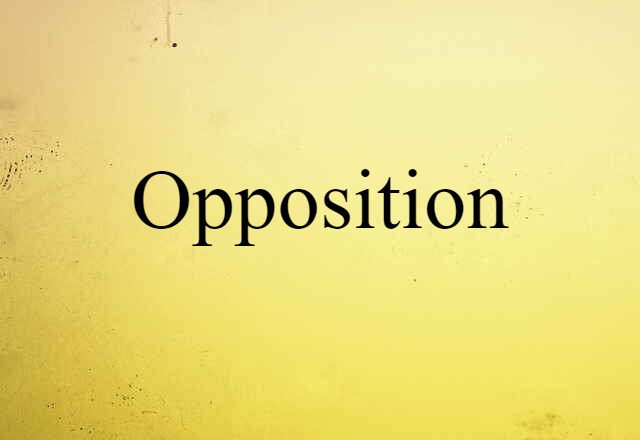 opposition