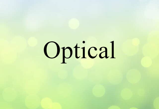 Optical (noun) Definition, Meaning & Examples