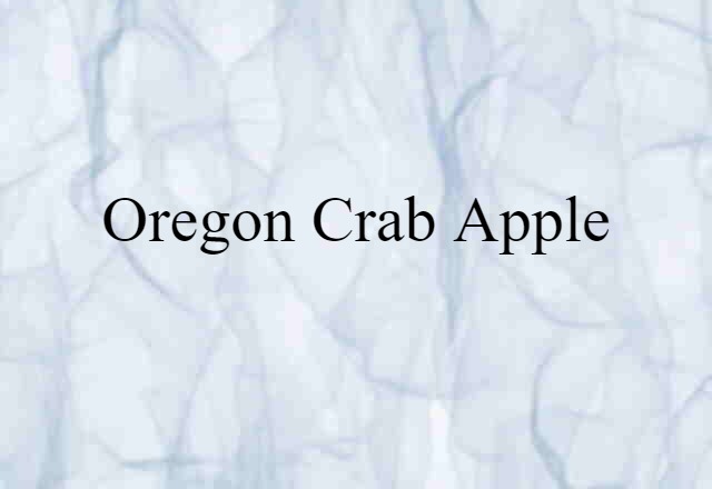 Oregon crab apple