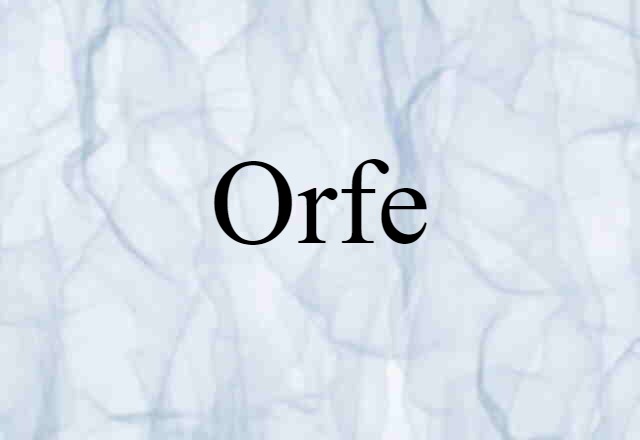 orfe