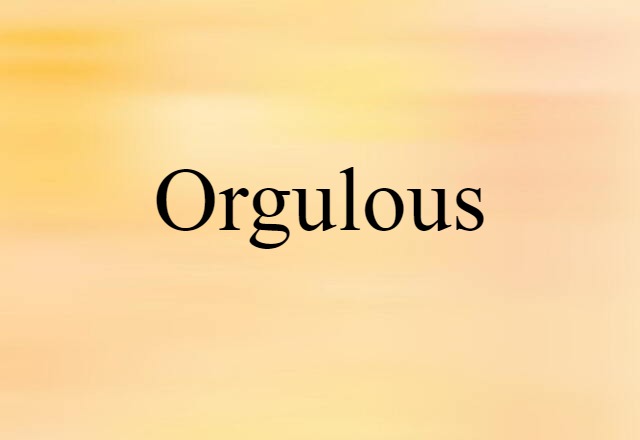 orgulous