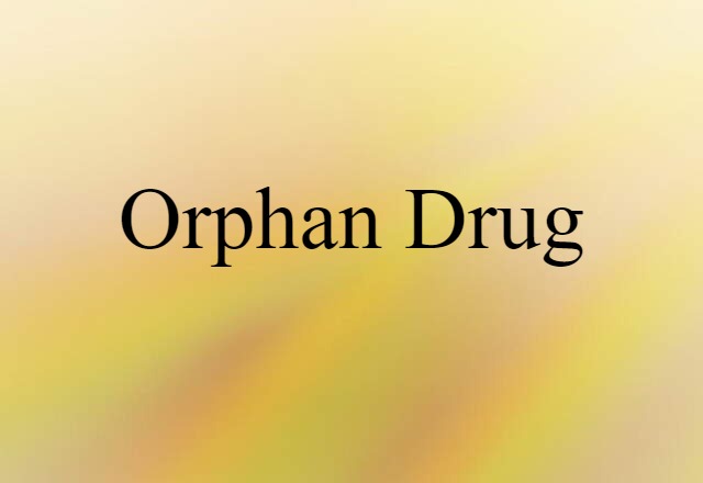 orphan drug