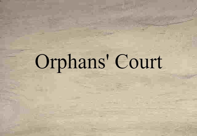 orphans' court