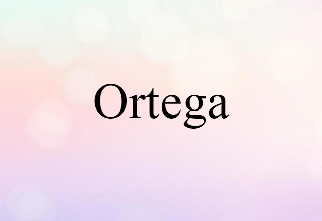 Ortega