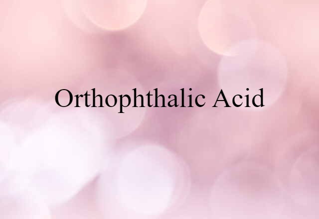 orthophthalic acid