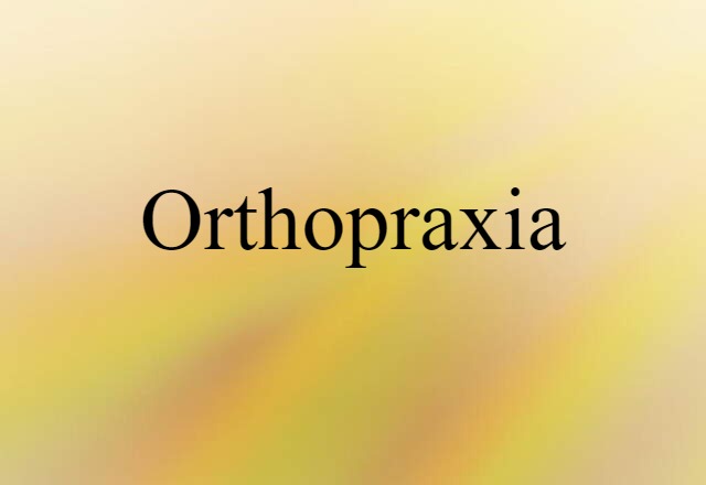 orthopraxia