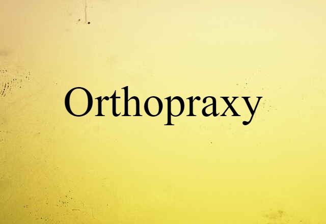 orthopraxy