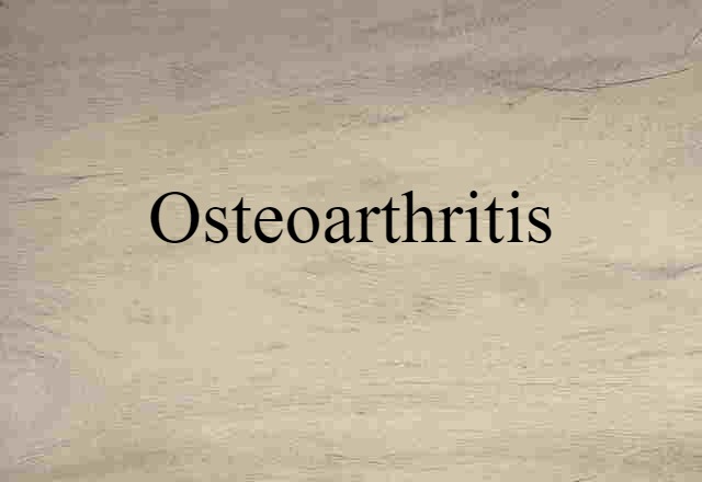 osteoarthritis