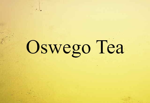 Oswego tea