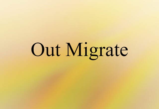 out migrate