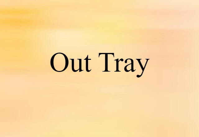 out-tray