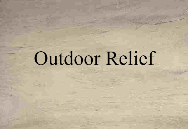 outdoor relief