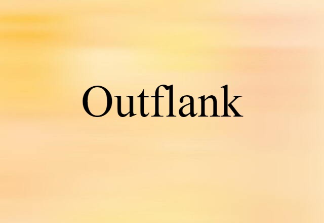 outflank