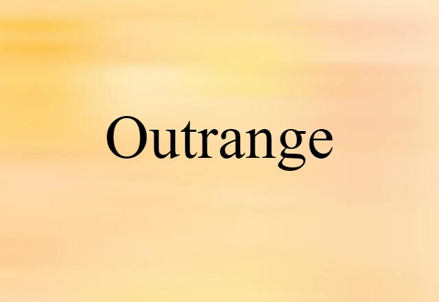 Outrange (noun) Definition, Meaning & Examples